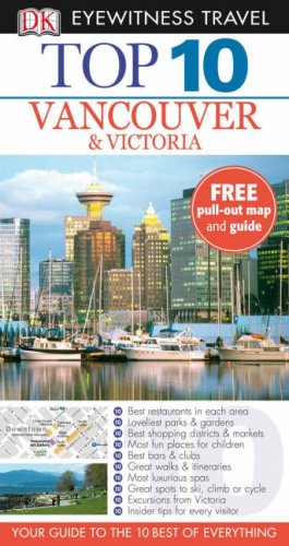 City Travel Guides Discounted  Books : Vancouver and Victoria (Eyewitness Top 10 Travel Guide)