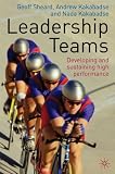 Leadership Teams: Developing and Sustaining High Performance