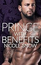Prince With Benefits: A Billionaire Royal Romance