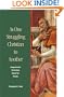 As One Struggling Christian to Another: Augustine's Christian Ideal for Today