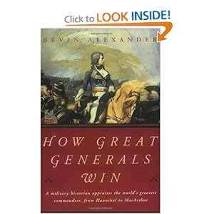 How Great Generals Win - Bevin Alexander
