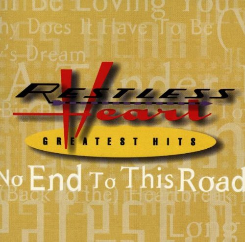 Restless Heart - For Lack of Better Words [#] Lyrics - Zortam Music