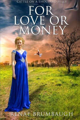 For Love or Money (Cattle on a Thousand Hills) (Volume 1)