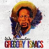 We Remember Gregory Isaacs