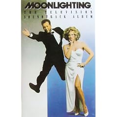 Moonlighting - The Television Soundtrack Album