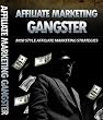 Image of Affiliate Marketing Gangster - Mob Stysle Affiliate Marketing Strategies