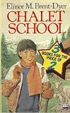 The head girld of the Chalet School ; A rebel at the Chalet School ; The Chalet School in exile