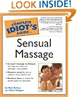 The Complete Idiot's Guide to Sensual Massage