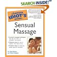 The Complete Idiot's Guide to Sensual Massage (The Complete Idiot's Guide) by Patti Britton and Helen Hodgson