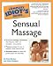 The Complete Idiot's Guide to Sensual Massage (Complete Idiot's Guide)
