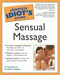 The Complete Idiot's Guide to Sensual Massage (The Complete Idiot's Guide)