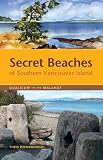 Secret Beaches of Southern Vancouver Island: Qualicum to the Malahat