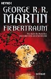 Fiebertraum - George R. R. Martin
