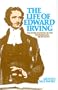 Life of Edward Irving: Fore-Runner of the Charismatic Movement