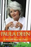 Paula Deen: It Ain't All About the Cookin'