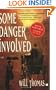 Some Danger Involved: A Novel