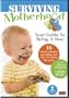 Surviving Motherhood: Your Guide to Being a Mom