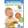 Surviving Motherhood: Your Guide to Being a Mom