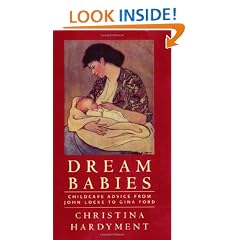 Dream Babies: Childcare advice from John Locke to Gina Ford