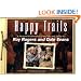 Happy Trails: A Pictorial Celebration of the Life and Times of Roy Rogers and Dale Evans