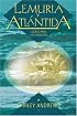 Lemuria y Atlántida: Legado para la humanidad