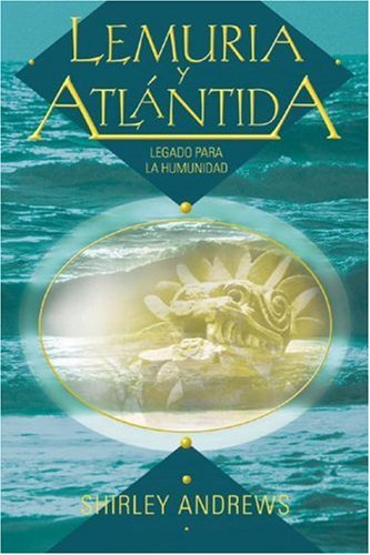 Lemuria y Atlántida: Legado para la humanidad (Spanish Edition) under The Books Store