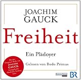 Produkt-Bild: Freiheit - Ein Pl&auml;doyer: Mit der Original-Rede von Joachim Gauck, Evangelische Akademie Tutzing 2011