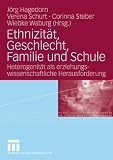 Zoom Produkt-Bild: Ethnizit&auml;t, Geschlecht, Familie und Schule: Heterogenit&auml;t als erziehungswissenschaftliche Herausforderung