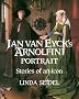 Jan Van Eyck's Arnolfini Portrait: Stories of an Icon