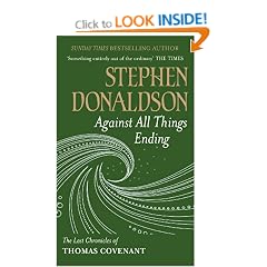 Against All Things Ending: The Last Chronicles of Thomas Covenant (Gollancz S.F. S.)