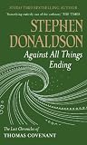 Against All Things Ending: The Last Chronicles of Thomas Covenant (Gollancz S.F. S.)