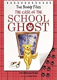 The Case of the School Ghost (Buddy Files)
