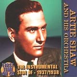 The Instrumental Side of Artie Shaw and His Orchestra: 1937-1938 Radio Transcriptions