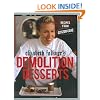 Elizabeth Falkner's Demolition Desserts: Recipes from Citizen Cake