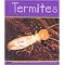 Termites (Pebble Books) (Illustrated) (Reinforced Hardcover)