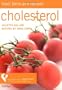 Cholesterol: Food, Facts & Recipes