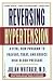 Reversing Hypertension: A Vital New Program to Prevent, Treat, and Reduce High Blood Pressure