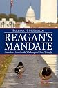 Reagan's Mandate: Anecdotes from Inside Washington's Iron Triangle