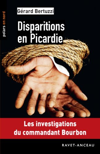 Disparitions en Picardie (Polars en Nord) (French Edition)