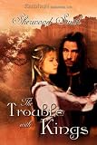 The Trouble with Kings