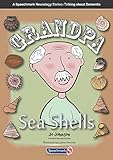 Grandpa sea shells