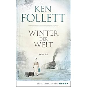 Winter der Welt (Jahrhundert-Trilogie, Band 2)