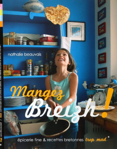 Mangez Breizh ! Recettes et Epiceries Bretonnes