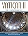 Vatican II: The Complete History