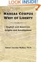 Habeas Corpus Writ of Liberty: English and American Origins and Development