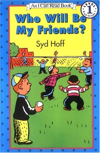 Who Will Be My Friends? (Easy I Can Read Series)