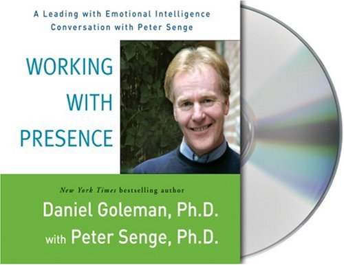 Working with Presence: A Leading with Emotional Intelligence Conversation with Peter Senge