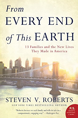 from every end of this earth 13 families and the new lives they made in america