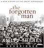 The Forgotten Man: A New History of the Great Depression