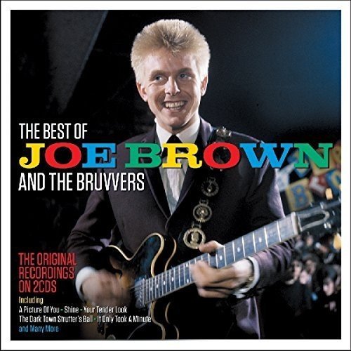 Joe Brown & The Bruvvers - The Best Of Joe Brown And The Bruvvers - Zortam Music